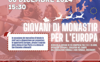 MONASTIR: In occasione del mercatino di Natale lo staff sarà a disposizione per presentare le opportunità europee